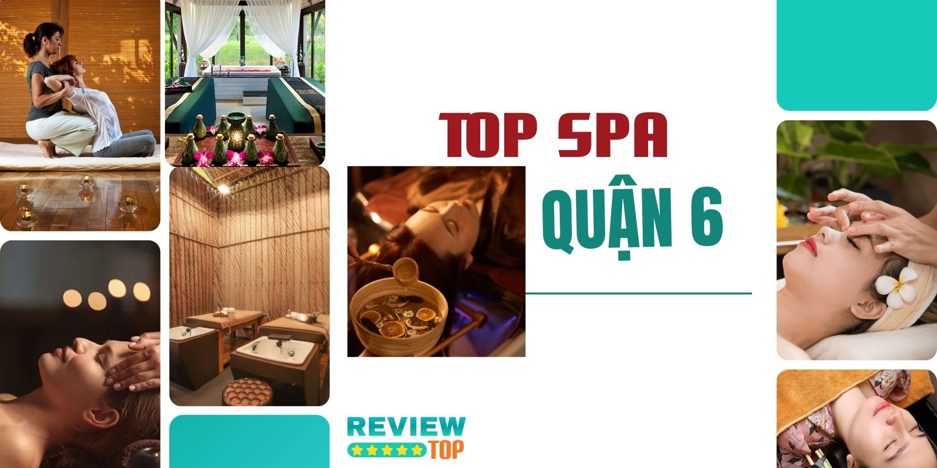 Top 10 Spa Quận 6 Thư Giãn Và Chăm Sóc Sắc Đẹp Lý Tưởng