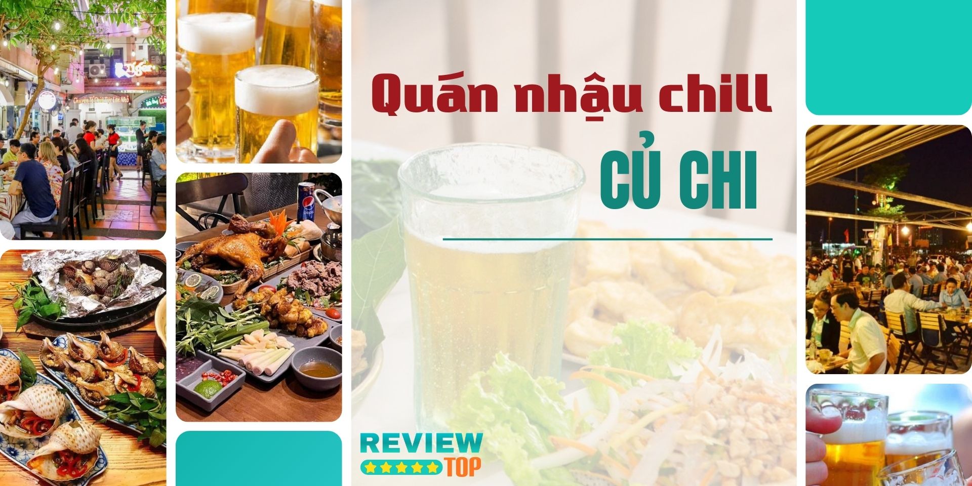 Top 12 quán nhậu Củ Chi lý tưởng cho những buổi họp mặt