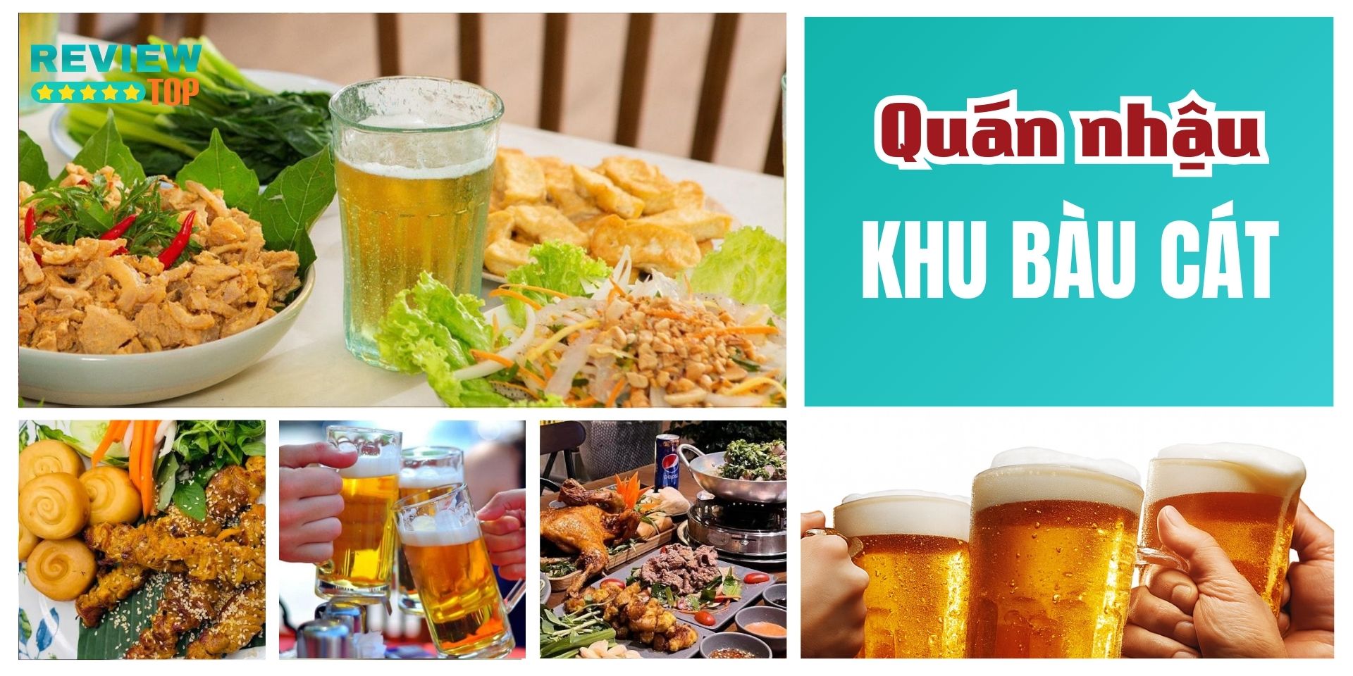 Top 11 quán nhậu khu Bàu Cát nhộn nhip, mồi ngon – rẻ