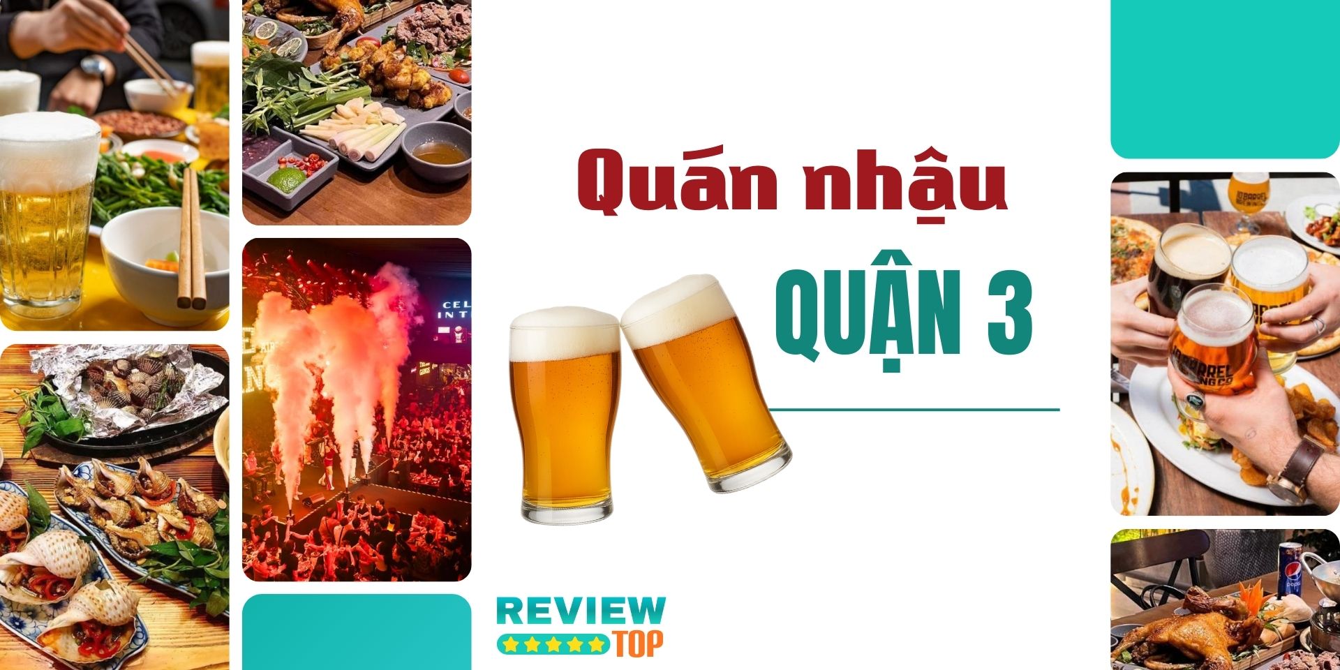 Top 12 quán nhậu Quận 3 ngon – bổ – rẻ nhất định nên thử