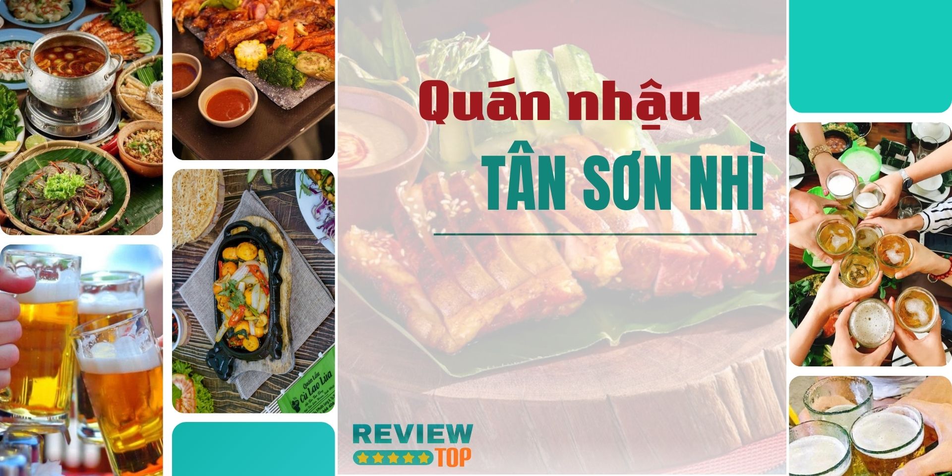 Top 7 quán nhậu Tân Sơn Nhì hấp dẫn, ăn là mê