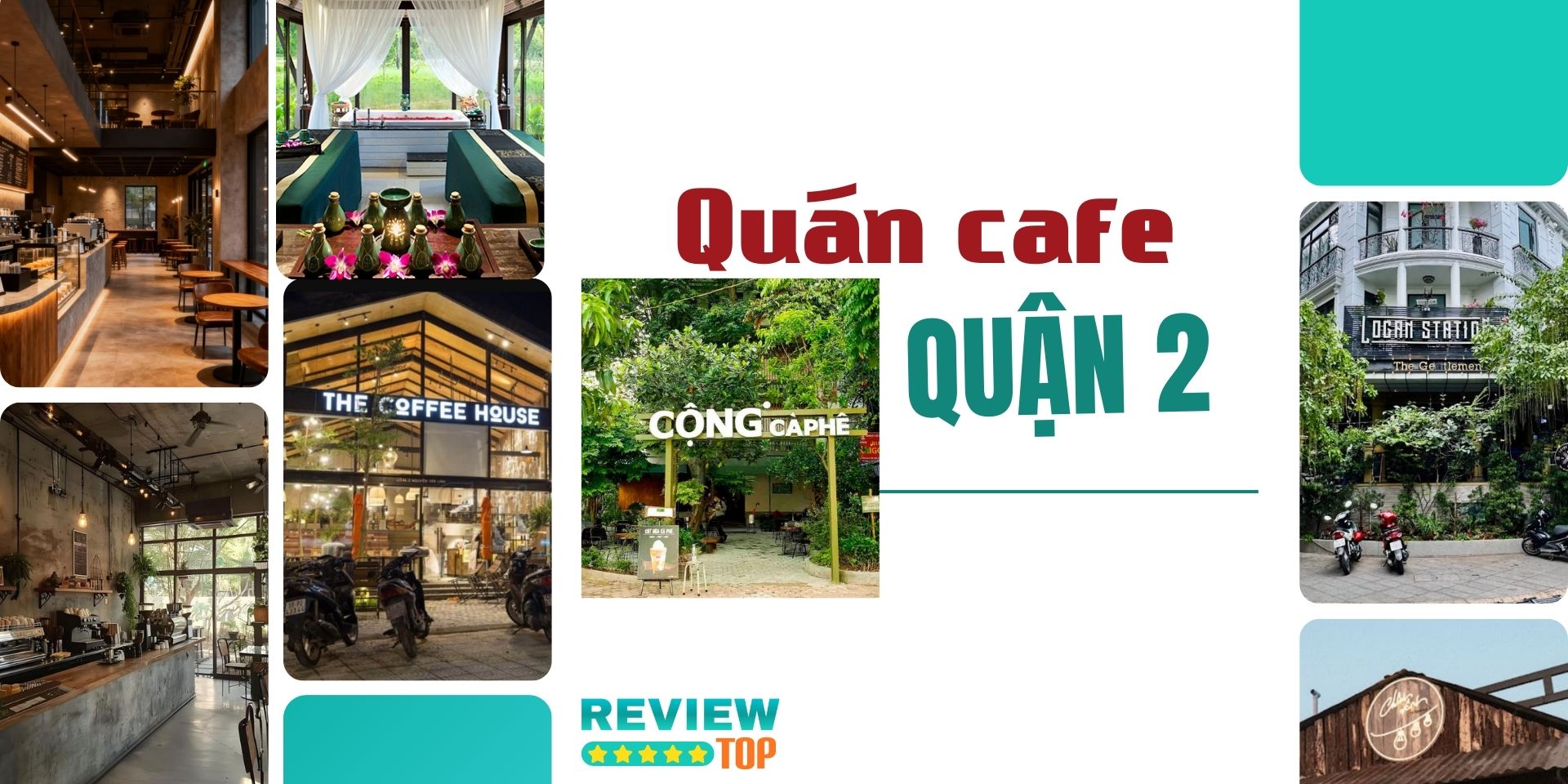Top 10 quán cafe Quận 2 xịn xò, hiện đại trong năm nay