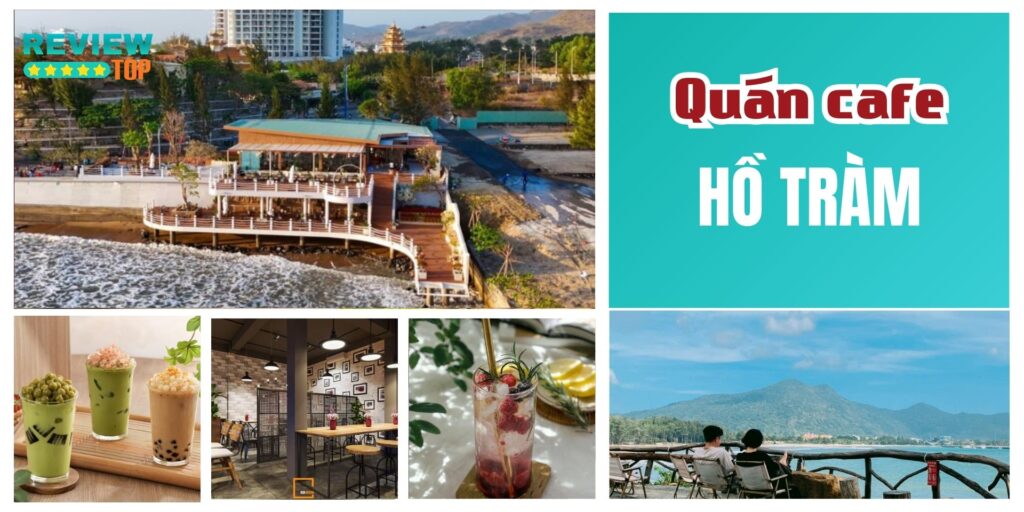 Top 5 quán cafe Hồ Tràm check-in sang chảnh, được yêu thích